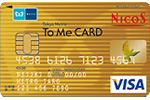 Tokyo Metro To Me CARD（NICOS）ゴールドカード